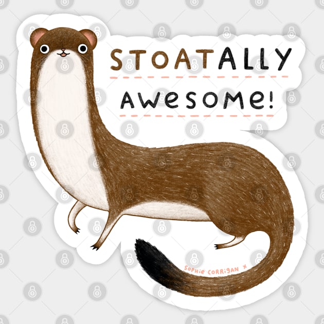 Stoatally Awesome! Sticker by Sophie Corrigan